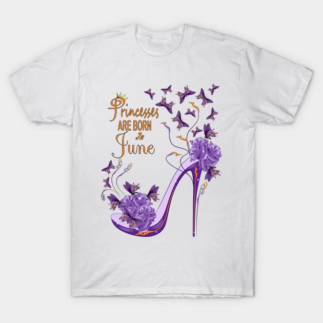 Princesses Are Born In June T-Shirt by Designoholic